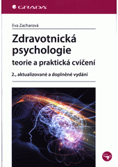 Zdravotnická psychologie : teorie a praktická cvičení  Cover Image