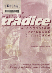 Evropské myšlenkové tradice k hodnotám evropské civilizace  Cover Image