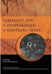 Sebepojetí dětí a dospívajících v kontextu školy  Cover Image