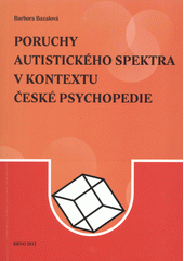 Poruchy autistického spektra v kontextu české psychopedie  Cover Image