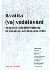 Kvalita (ve) vzdělávání: obsahově zaměřený přístup ke zkoumání a zlepšování výuky  Cover Image