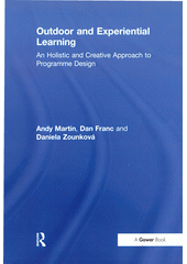 Outdoor and experiential learning : an holistic and creative approach to programme design  Cover Image