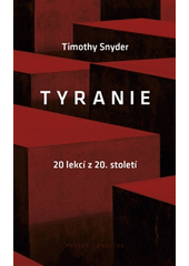 Tyranie : 20 lekcí z 20. století  Cover Image