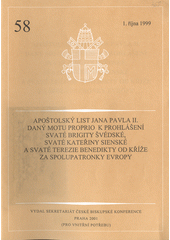 Apoštolský list Jana Pavla II. daný motu proprio k prohlášení svaté Brigity Švédské, svaté Kateřiny Sienské a svaté Terezie Benedikty od Kříže za spolupatronky Evropy Cover Image