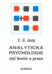 Analytická psychologie : její teorie a praxe : tavistocké přednášky  Cover Image