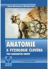 Anatomie a fyziologie člověka pro humanitní obory  Cover Image