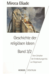 Geschichte der religiösen Ideen. III/2, Von Zeitalter der Entdeckungen bis zur Gegenwart  Cover Image