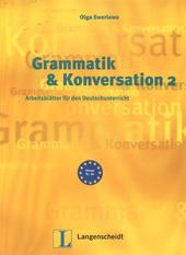 Grammatik & Konversation. 2, Arbeitsblätter für den Deutschunterricht  Cover Image