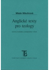 Anglické texty pro teology : textová, lexikální a kompoziční cvičení  Cover Image