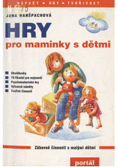 Hry pro maminky s dětmi  Cover Image