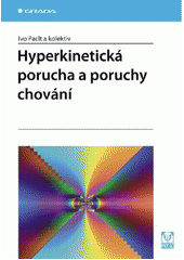 Hyperkinetická porucha a poruchy chování  Cover Image