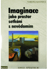 Imaginace jako prostor setkání s nevědomím  Cover Image