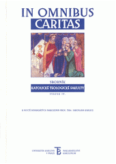 In omnibus caritas : k poctě devadesátých narozenin prof. ThDr. Jaroslava Kadlece  Cover Image