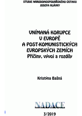 Vnímaná korupce v Evropě a post-komunistických evropských zemích : příčiny, vývoj a rozdíly  Cover Image