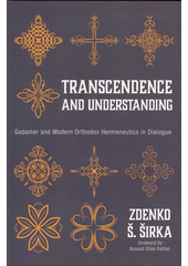 Transcendence and understanding : Gadamer and modern orthodox hermeneutics in dialogue  Cover Image