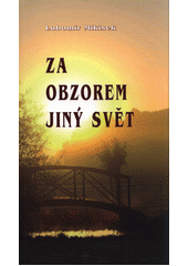 Za obzorem jiný svět  Cover Image