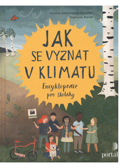 Jak se vyznat v klimatu : encyklopedie pro školáky  Cover Image