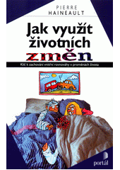 Jak využít životních změn  Cover Image