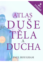 Atlas duše, těla a ducha  Cover Image