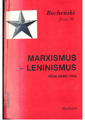 Marxismus-leninismus : věda nebo víra  Cover Image