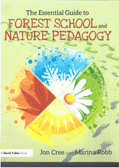 The essential guide to Forest School and nature pedagogy  Cover Image