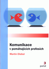 Komunikace v pomáhajících profesích  Cover Image