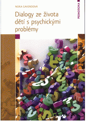 Dialogy ze života dětí s psychickými problémy  Cover Image