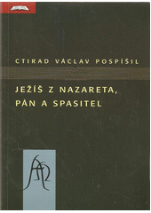 Ježíš z Nazareta, Pán a Spasitel  Cover Image