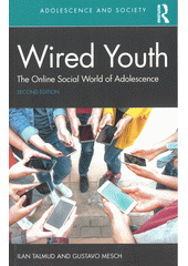 Wired youth : the online social world of adolescence  Cover Image