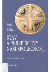 Stav a perspektivy naší společnosti : práce z počátku 21. století  Cover Image