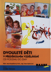 Dvouleté děti v předškolním vzdělávání : od podzimu do zimy  Cover Image