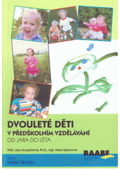 Dvouleté děti v předškolním vzdělávání : od jara do léta  Cover Image