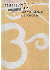 Jóga, nesmrtelnost a svoboda  Cover Image