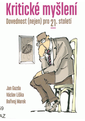 Kritické myšlení : dovednost (nejen) pro 21. století  Cover Image