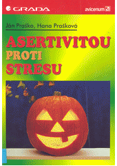 Asertivitou proti stresu  Cover Image