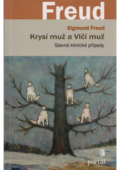 Krysí muž a Vlčí muž : slavné klinické případy  Cover Image