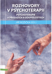 Rozhovory v psychoterapii : psychoterapie v přesazích a souvislostech  Cover Image