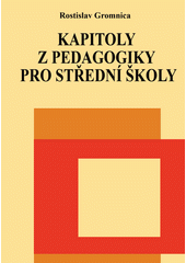 Kapitoly z pedagogiky pro střední školy  Cover Image