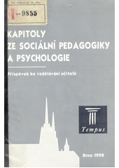 Kapitoly ze sociální pedagogiky a psychologie : příspěvek ke vzdělávání učitelů Cover Image