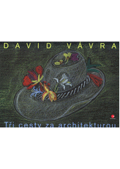 Tři cesty za architekturou  Cover Image