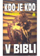 Kdo je kdo v Bibli  Cover Image