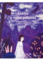 Klárka a noční zahrada  Cover Image