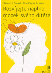 Rozvíjejte naplno mozek svého dítěte  Cover Image