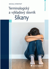 Terminologický a výkladový slovník šikany  Cover Image