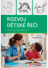 Rozvoj dětské řeči : aktivity s básničkami  Cover Image