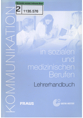 Kommunikation in sozialen und medizinischen Berufen : [Lehrerhandbuch  Cover Image