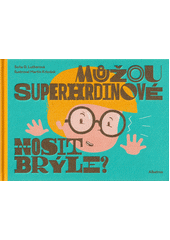 Můžou superhrdinové nosit brýle?  Cover Image