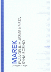 Marek : evangelium Ježíše Krista, syna Božího  Cover Image