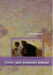 Církev jako komunita jednání  Cover Image