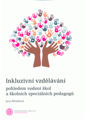 Inkluzivní vzdělávání pohledem vedení škol a školních speciálních pedagogů  Cover Image